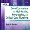 9781455710652 1 | Aacn Core Curriculum For High Acuity Progressive And Critical Care Nursing 7Ed Pb 2018 | 9781455723638 | Together Books Distributor