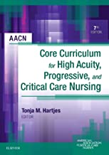 Aacn Core Curriculum For High Acuity Progressive And Critical Care N