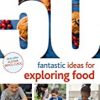 9781472922557 1 | 50 Fantastic Ideas for Exploring Food | 9781472224545 | Together Books Distributor