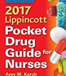 2017 LIPPINCOTT POCKET DRUG GUIDE FOR NURSES (PB 2017)