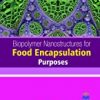 9781642244236 1 | Biopolymer Nanostructures For Food Encapsulation Purposes | 9781642244229 | Together Books Distributor