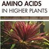 9781681170428 1 | Amino Acids In Higher Plants Hb 2017 | 9781681170442 | Together Books Distributor