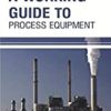 9781681173269 1 | A Working Guide To Process Equipment Hb 2017 | 9781681173252 | Together Books Distributor
