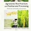 9781771887120 1 | Agronomic Rice Practices And Postharvest Processing Production And Quality Improvement Hb 2019 | 9781771887083 | Together Books Distributor