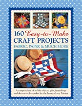 160 EASY TO MAKE CRAFT PROJECTS