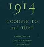 1914?Goodbye To All That