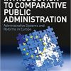 9781783473588 1 | Introduction To Comparative Public Administration: Administrative Systems And Reforms In Europe. | 9781475812619 | Together Books Distributor