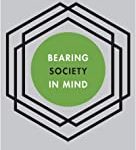 Bearing Society In Mind: Theories And Politics Of The Social Formation.