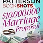 $10,000,000 Marriage Proposal (Lead Title)
