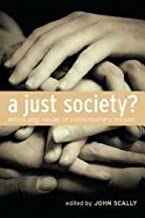 A Just Society?:Ethics And Values In Contemporary Ireland