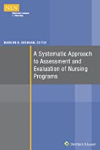 A Systematic Approach To Assessment And Evaluation Of Nursing Progra