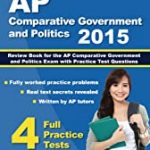 AP Comparative Government and Politics 2015: Review Book for AP Comparative Government and Politics