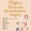 9781975129491 1 | Flaps In Plastic And Reconstructive Surgery Hb 2019 | 9781975136710 | Together Books Distributor