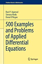 500 EXAMPLES AND PROBLEMS OF APPLIED DIFFERENTIAL EQUATIONS