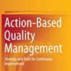 9783319064529 1 | Action Based Quality Management Strategy And Tools For Continuous Improvement (Hb 2014) | 9783319052502 | Together Books Distributor