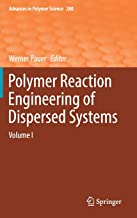 Polymer Reaction Engineering Of Dispersed Systems Vol 1 Hb 2018