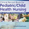 9788123929545 1 | Clinical Record Book For Pediatric Child Health Nursing Bsc Nursing Pb Basc Nursing As Per Inc Syllabus Hb2016 | 9788123929576 | Together Books Distributor