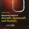9788126560257 1 | Advanced Control Of Aircraft Spacecraft And Rockets Pb 2016 | 9788126560264 | Together Books Distributor