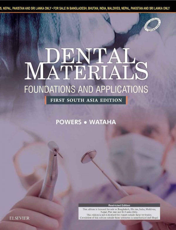 Dental Materials: Foundations And Applications