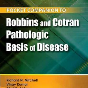 Pocket Companion To Robbins Cotran Pathologic Basis Of Disease: 1St Sae