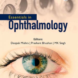Essentials In Ophthalmology 1E