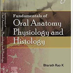 Fundamental Of Oral Anatomy Physiology And Histrology