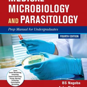 Medical Microbiology And Parasitology: Prep Manual For Undergraduates 4E