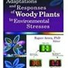 9788181891075 1 | Adaptations And Responses Of Woody Plants To Environmental Stresses Hb 2006 | 9788181891129 | Together Books Distributor