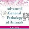 9788181894830 1 | Advanced General Pathology Of Animals (Pb 2010) | 9788181894861 | Together Books Distributor