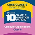 10 Sample Question Papers Foundation of Information Technology Class 9 CBSE 2019-2020