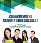 Achievement Motivation and Achievement in English of School Students