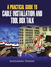 A Practical Guide to Cable Installation and Tool Box Talk