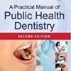 9789352705528 1 | A Practical Manual Of Public Health Dentistry | 9789386056818 | Together Books Distributor