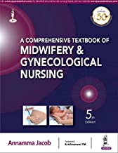 A COMPREHENSIVE TEXTBOOK OF MIDWIFERY & GYNECOLOGICAL NURSING