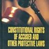 9789381136768 1 | Constitutional Rights of Accused & Other protective Laws | 9789380005645 | Together Books Distributor
