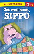 9789384119553 1 | ALL SET TO READ LEVEL- 3 GET WELL SOON SIPPO | 9789384119553 | Together Books Distributor
