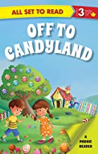 9789385273872 1 | ALL SET TO READ LEVEL- 3 PHONIC READER OFF TO CANDYLAND | 9789385273872 | Together Books Distributor