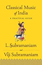 Classical Music Of India : A Practical Guide