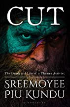 9789388271585 1 | Cut: The Life and Death of a Theatre Activist | 9789388271585 | Together Books Distributor