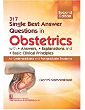 9789389565799 1 | 317 SINGLE BEST ANSWER QUESTIONS IN OBSTETRICS 2ED (PB 2021) | 9789389565799 | Together Books Distributor