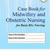 9789389776164 1 | CASE BOOK FOR MIDWIFERY AND OBSTETRIC NURSING FOR BASIC BSC NURSING | 9789390020959 | Together Books Distributor