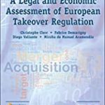 A Legal And Economic Assessment Of European Takeover Regulation.