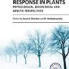 9789533076720 1 | ABIOTIC STRESS RESPONSE IN PLANTS PHYSIOLOGICAL BIOCHEMICAL AND GENETIC PERSPECTIVES (HB 2014) | 9789533076478 | Together Books Distributor