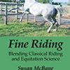 9780367638948 1 | FINE RIDING BLENDING CLASSICAL RIDING AND EQUITATION SCIENCE (PB 2022) | 9780702081415 | Together Books Distributor