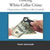 9780367868352 1 | POLICING WHITE COLLAR CRIME CHARACTERISTICS OF WHITE COLLAR CRIMINALS (PB 2019) | 9783319955575 | Together Books Distributor