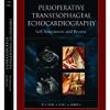 9780781755764 1 | PERIOPERATIVE TRANSESOPHAGEAL ECHOCARDIOGRAPHY SELF ASSESSMENT AND REVIEW (PB 2008) | 9781574448245 | Together Books Distributor