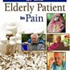 9780789026200 1 | CLINICAL MANAGEMENT OF THE ELDERLY PATIENT IN PAIN (HAWORTH SERIES IN CLINICAL PAIN AND SYMPTOM PALLIATION) | 9781841845203 | Together Books Distributor