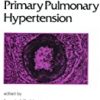 9780824795054 1 | PRIMARY PULMONARY HYPERTENSION (LUNG BIOLOGY IN HEALTH AND DISEASE) (HB 1996) | 9780824793982 | Together Books Distributor