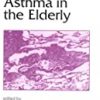 9780824798703 1 | ASTHMA IN THE ELDERLY (LUNG BIOLOGY IN HEALTH AND DISEASE) | 9781560326328 | Together Books Distributor