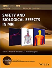 Safety And Biological Effects In Mri Hb 2021